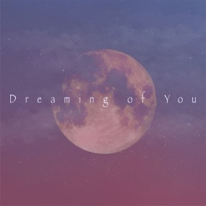 album cover image - Dreaming of you