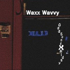 album cover image - Waxx Wavvy