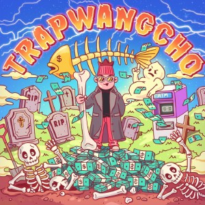 album cover image - TRAPWANGCHO