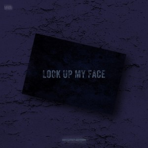 album cover image - Look up my Face