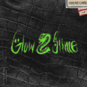 album cover image - Glow 2 Slime