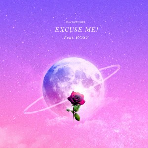album cover image - EXCUSE ME! (Feat. ROSY)