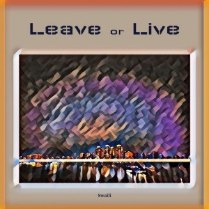 album cover image - Leave or Live