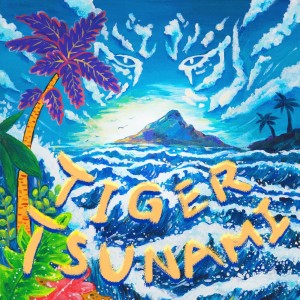 album cover image - TIGER TSUNAMI