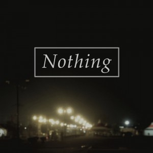 album cover image - Nothing