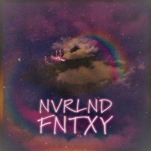 album cover image - NVRLND FNTXY Part.1