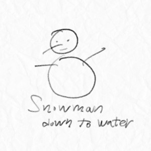 snowman down to water