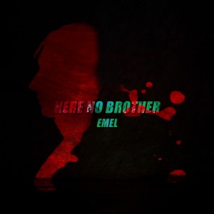 album cover image - HERE NO BROTHER
