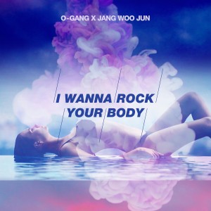 album cover image - I wanna Rock your Body