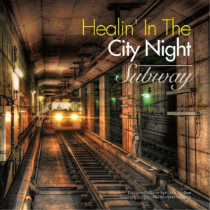 album cover image - Healin' In The City Night - Subway (힐링 인 더 시티나잇 - 서브웨이)
