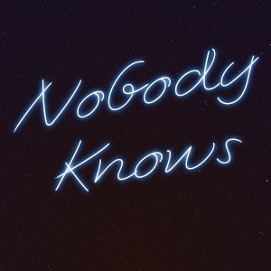 album cover image - Nobody Knows