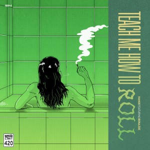 album cover image - TEACH ME HOW TO ROLL