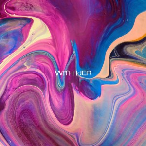 album cover image - With Her