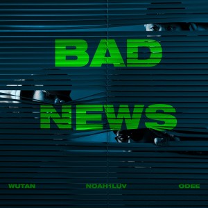 album cover image - BAD NEWS