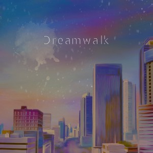 album cover image - Dreamwalk