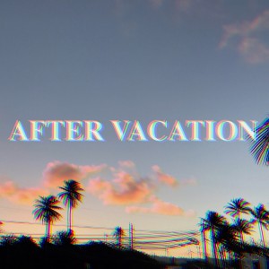 album cover image - After Vacation