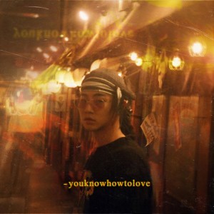 album cover image - youknowhowtolove