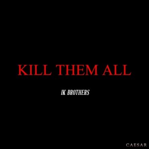 album cover image - KILL THEM ALL