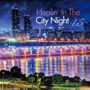 album cover image - Healin` In The City Night 4.5 (힐링 인더 시티나잇 4.5집)