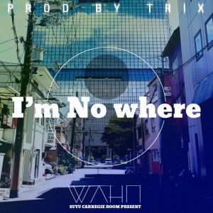 album cover image - I'm No where