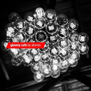 album cover image - Gloomy Cafe