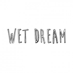album cover image - Wet Dream