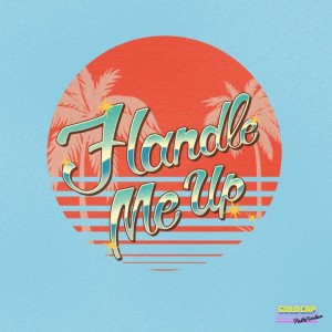 album cover image - Handle Me Up