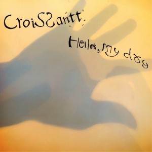 album cover image - Croissantt