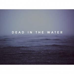 album cover image - Dead In The Water