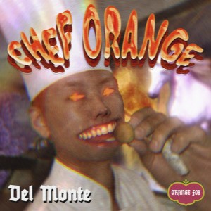 album cover image - Del Monte Vol.2 [Chef Orane]
