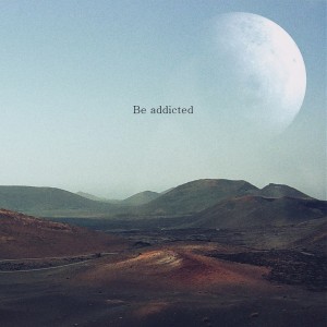 album cover image - Be addicted
