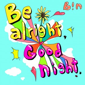 album cover image - Be alright, Good night