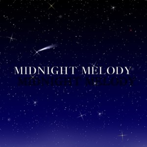 album cover image - MIDNIGHT MELODY