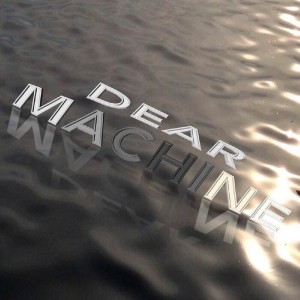album cover image - Dear Machine