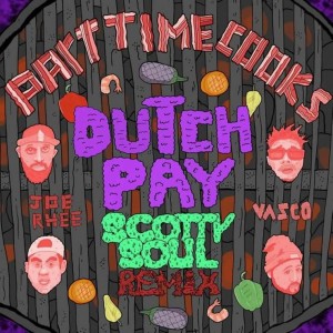 album cover image - Dutch Pay (Scotty Soul Remix)