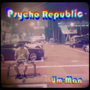 album cover image - Psycho Republic