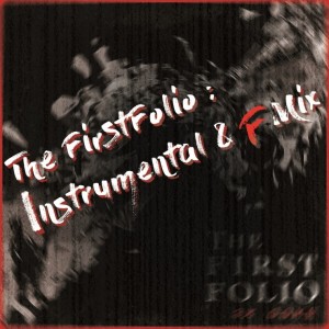album cover image - The First Folio ： Instrumental & F Mix