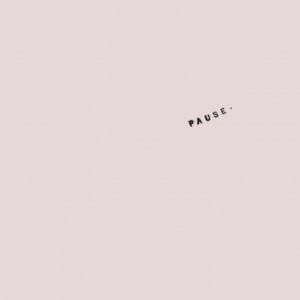 album cover image - pause (DEFAULT, 2015)