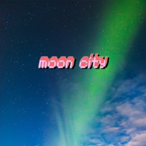 album cover image - moon city