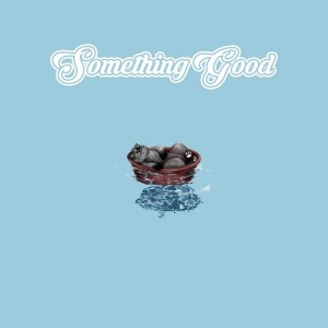 album cover image - Something Good